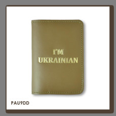 PAU9DD Babylon Обкладинка для паспорта I AM UKRAINIAN 10x14 см хакі, золоте тиснення, шкіра